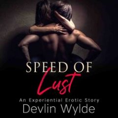 Speed of Lust